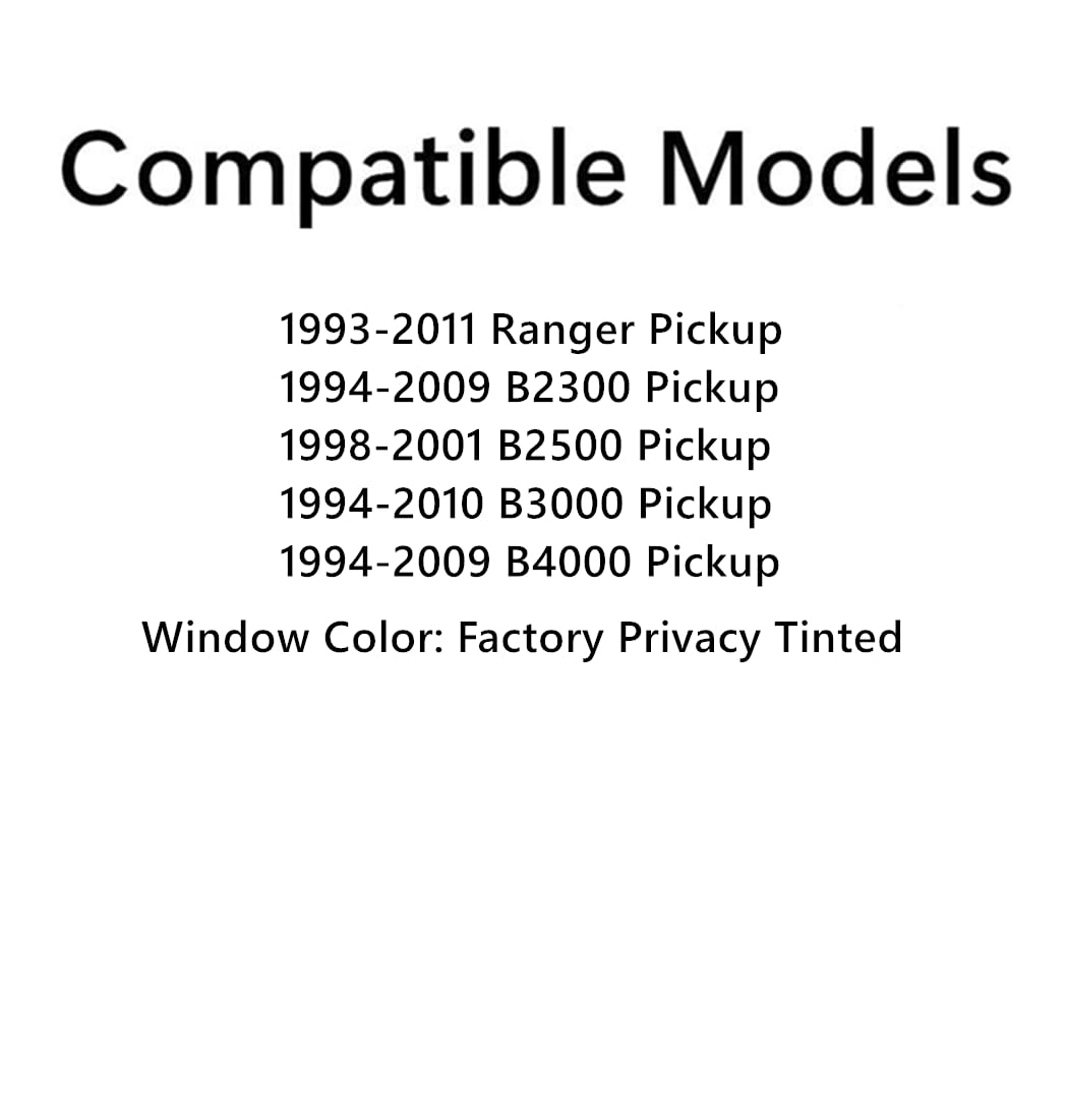 Tempered Privacy Driver Left Side Door Window Door Glass Compatible with Ford Ranger Pickup 1993-2011 / Mazda B3000 B4000 B2500 B2300 Pickup 1994-2010 Models