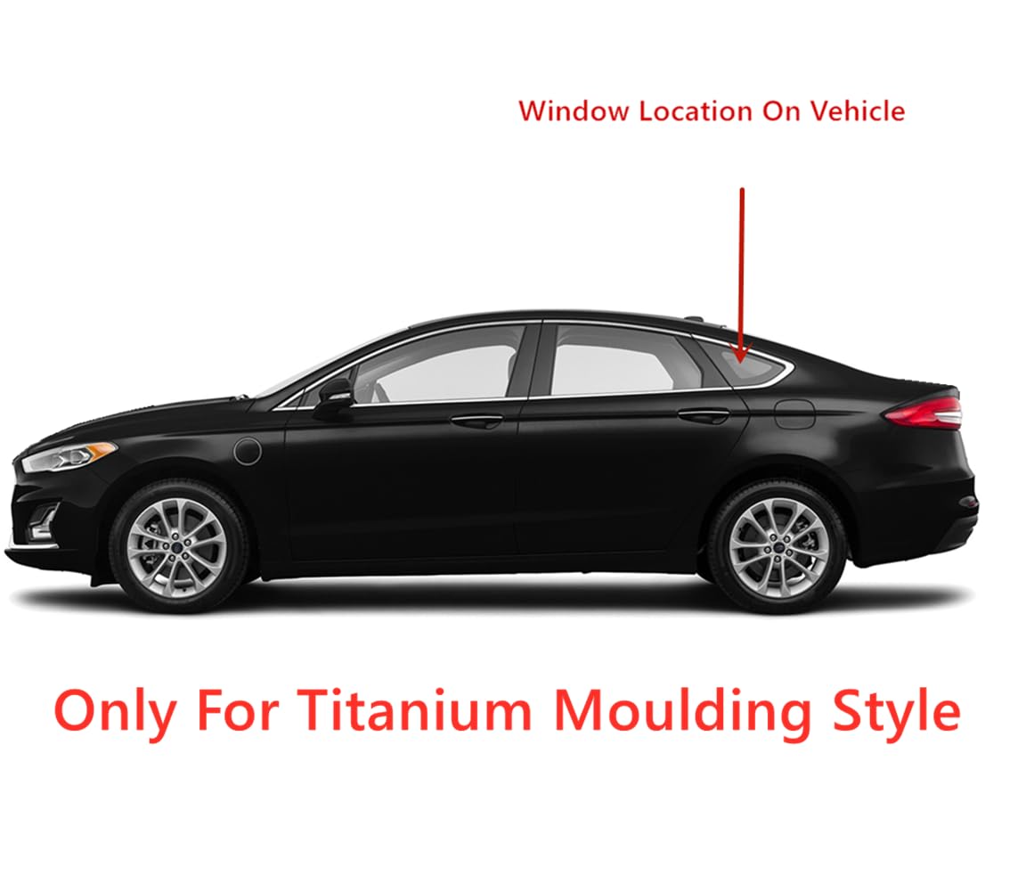 Titanium Moulding Driver Left Side Quarter Window Quarter Glass Compatible with Ford Fusion 2013-2020 Models
