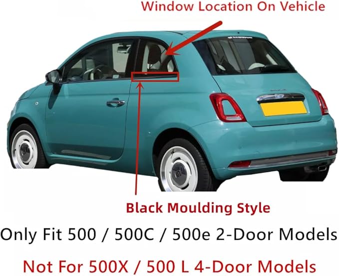 Black Molding Driver Left Side Quarter Glass Quarter Window Compatible with Fiat 500 / 500C / 500e 2012-2019 Models