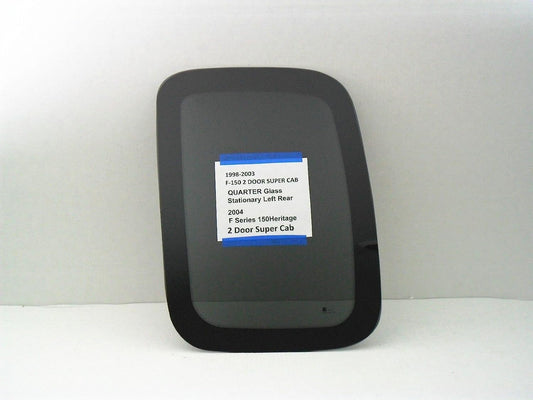 Stationary Driver Left Side Rear Quarter Window Quarter Glass Compatible with Ford F150 1998-2003 / F250LD (Light Duty Only) 1998-1999 / F150Heritage 2004 2-Door Super Cab Models