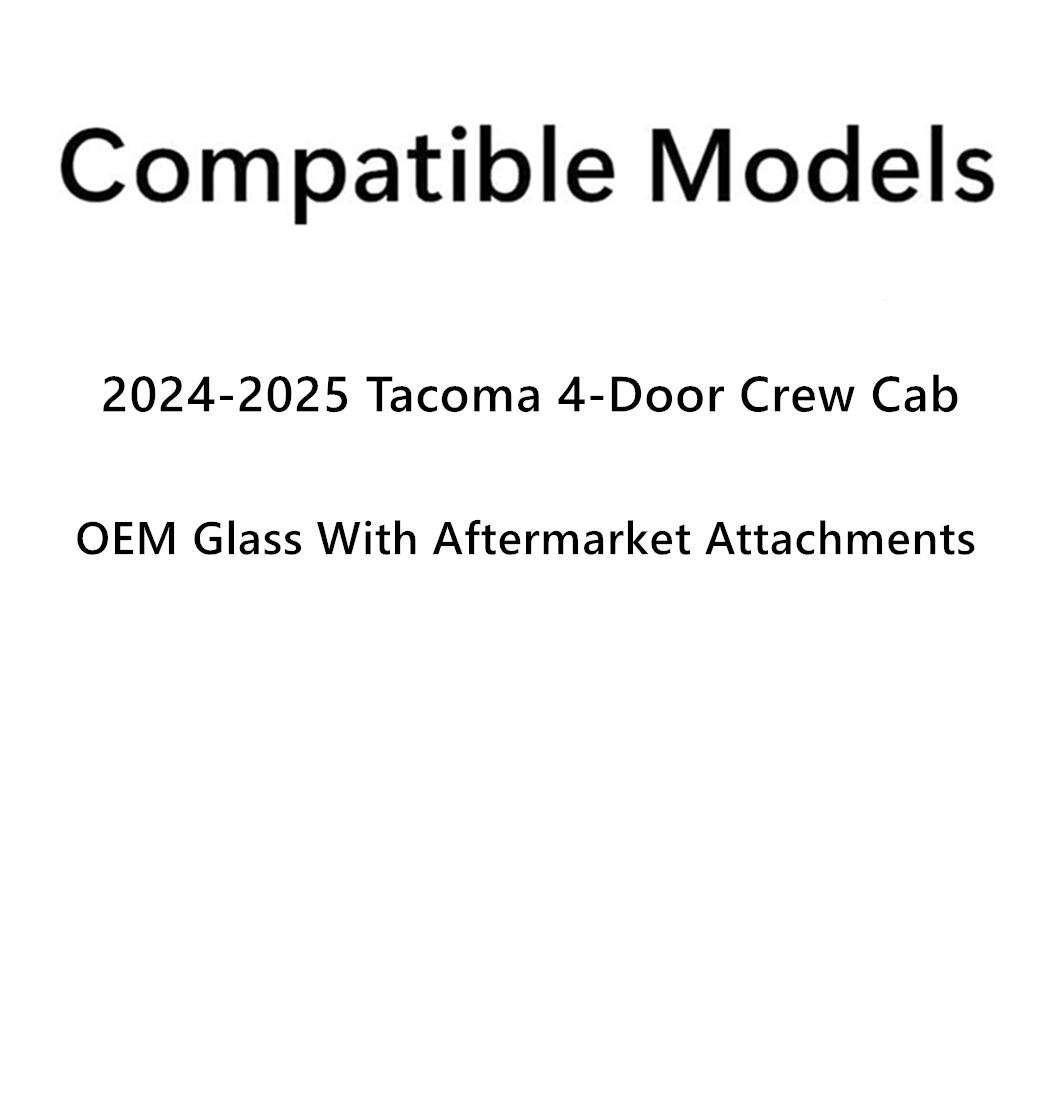 OEM With Aftermarket Attachments Tempered Passenger Right Side Rear Door Window Glass Compatible with Toyota Tacoma Crew Cab Pickup 2024-2025 Models